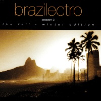 Brazilectro: Session 3: The Fall - Winter Edition CD