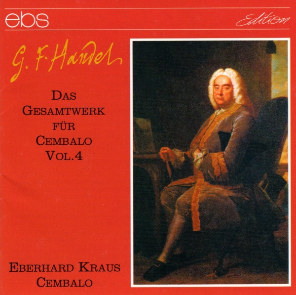 Georg Friedrich Händel (1685-1759) - Das Gesamtwerk für Cembalo Vol. 4 CD