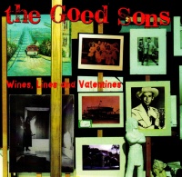 The Good Sons • Wines, Lines And Valentines CD