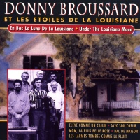 Donny Brousard • Under the Louisiana Moon CD