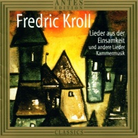 Fredric Kroll • Lieder aus der Einsamkeit CD