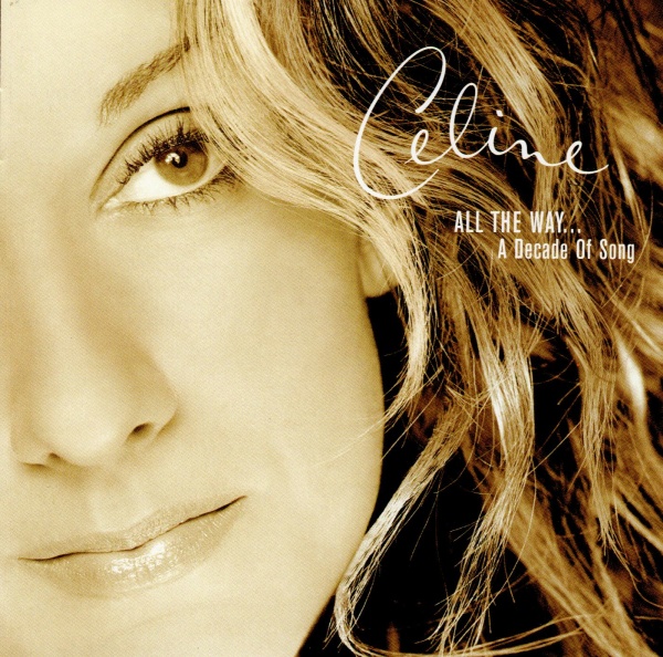 Celine Dion • All the Way... A Decade of Song CD