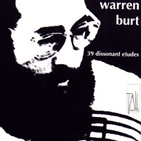 Warren Burt - 39 Dissonant Etudes CD