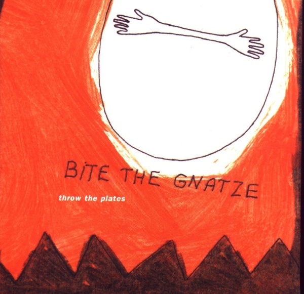 Bite the Gnatze • Throw the Plates CD