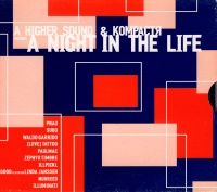 A Higher Sound & KompactR present A Night in the Life CD