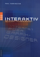 Interaktiv. rororo. Das Internet für Grafikdesigner