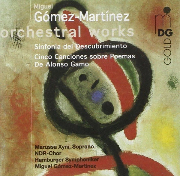 Miguel Gómez Martínez - Orchestral Works CD