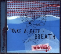Going down • Take a deep Breath CD
