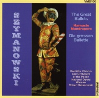 Karol Szymanowski (1882-1937) • The Great Ballets CD