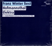 Franz Winter liest Hofmannsthal Elektra 2 CDs