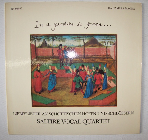 Saltire Vocal Quartet • In a Garden so green... LP