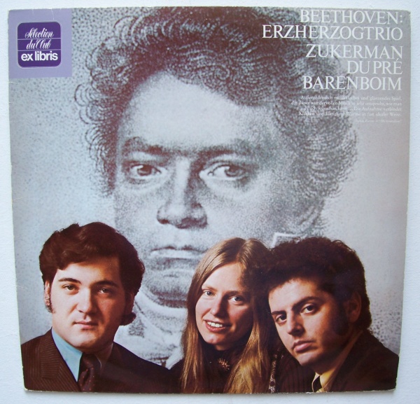 Pinchas Zukerman, Jacqueline du Pré & Daniel Barenboim: Beethoven (1770-1827) • Erzherzogtrio LP