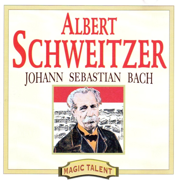 Albert Schweitzer: Johann Sebastian Bach (1685-1750) CD