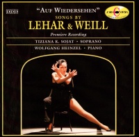 Tiziana K. Sojat • Songs by Lehar & Weill CD