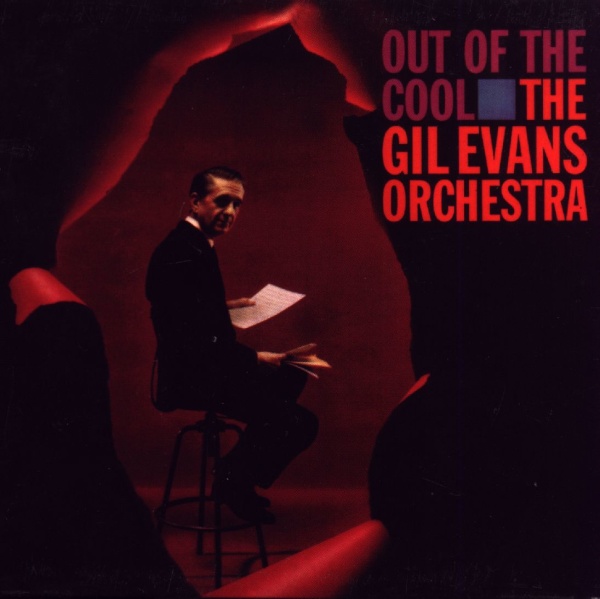 The Gil Evans Orchestra • Out of the Cool CD