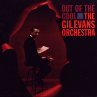 The Gil Evans Orchestra • Out of the Cool CD