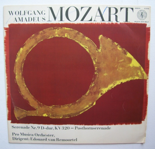 Wolfgang Amadeus Mozart (1756-1791) • Serenade Nr. 9 D-Dur, KV 320 - Posthornserenade LP