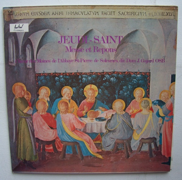 LAbbaye St. Pierre de Solesmes • Jeudi-Saint - Messe et Repons LP