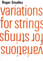 Roger Smalley (1943-2015) • Variations for Strings