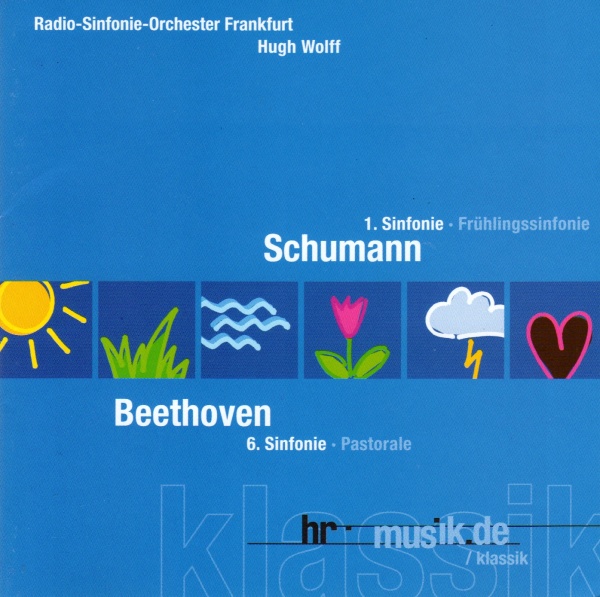 Robert Schumann (1810-1856) • 1. Sinfonie (Frühlingssinfonie) CD • Hugh Wolff