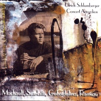 Ulrich Schlumberger • Machault, Scarlatti,...