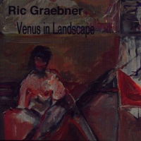 Ric Graebner • Venus in Landscape CD