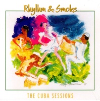 Rhythm & Smoke • The Cuba Sessions CD