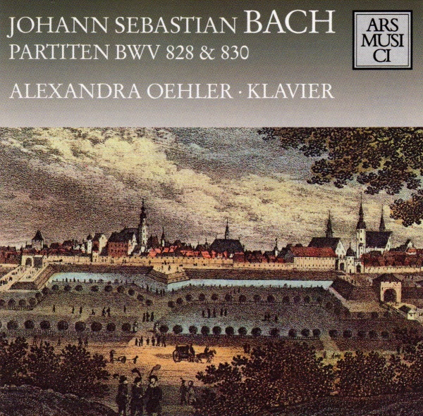 Johann Sebastian Bach (1685-1750) • Partiten BWV 828 & 830 CD • Alexandra Oehler