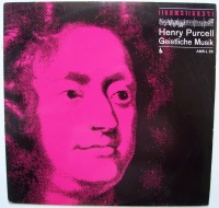 Henry Purcell (1659-1695) • Geistliche Musik LP