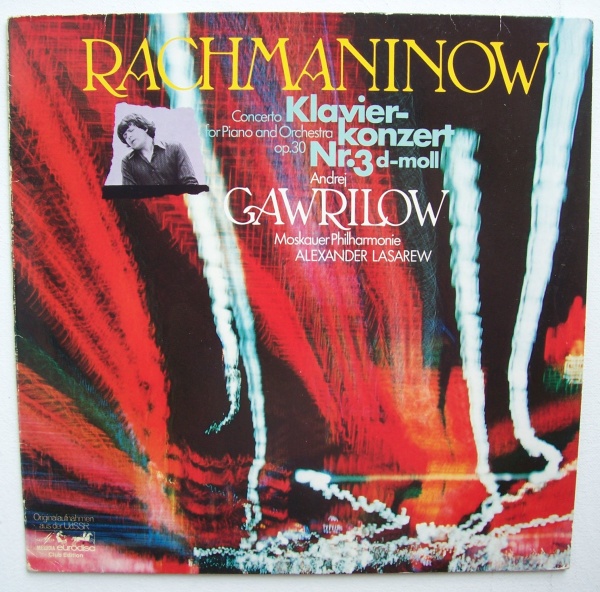 Andrej Gawrilow: Sergei Rachmaninoff (1873-1943) - Klavierkonzert Nr. 3 LP