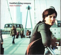 Frankfurt Dialog Company - Mein Frankfurt CD