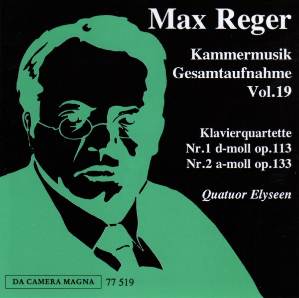 Max Reger (1873-1916) • Klavierquartette CD • Quatuor Elyseen