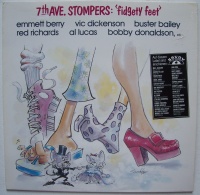 7th Ave. Stompers • Fidgety Feet LP