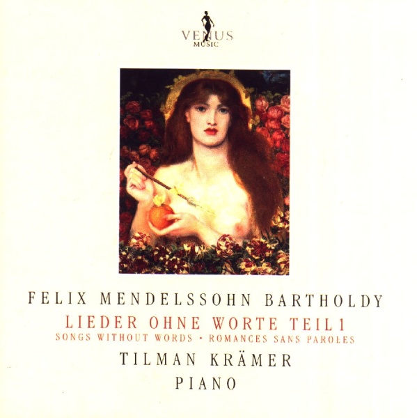 Felix Mendelssohn-Bartholdy (1809-1847) • Lieder ohne Worte Teil 1 CD • Tilman Krämer