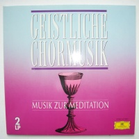 Geistliche Chormusik - Musik zur Meditation 2 LPs
