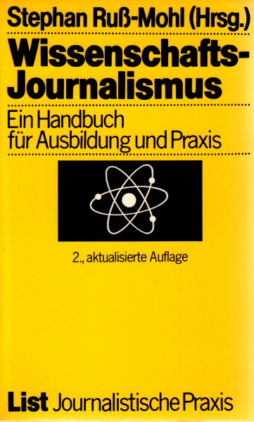 Stephan Ruß-Mohl • Wissenschaftsjournalismus: Ein Handbuch für Ausbildung und Praxis