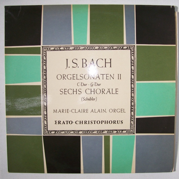 Johann Sebastian Bach (1685-1750) • Orgelsonaten II / Sechs Choräle LP • Marie-Claire Alain