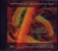 Andrew Keeling • Quickening the Dead CD •...