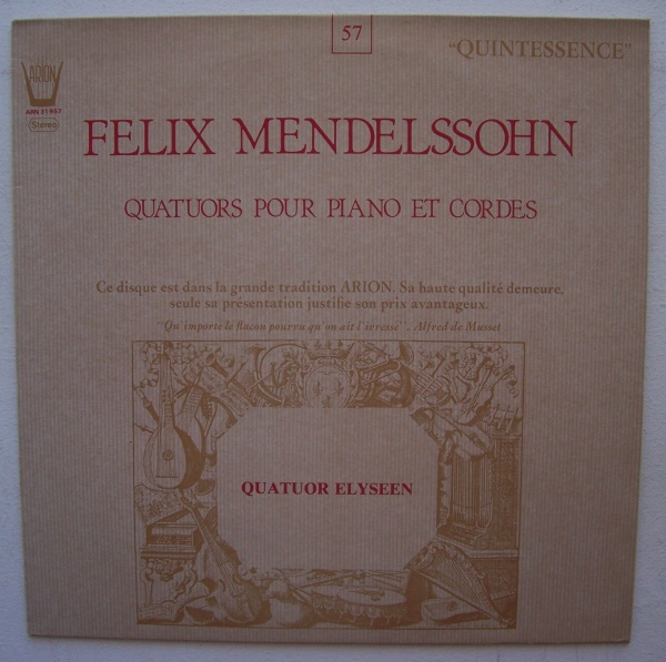 Felix Mendelssohn-Bartholdy (1809-1847) • Quatuors pour Piano et Cordes LP • Quatuor Elyseen