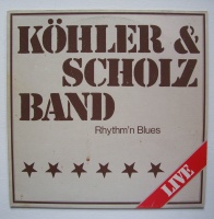 Köhler & Scholz Band • Rhythmn Blues LP