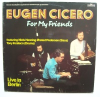 Eugen Cicero • For my Friends / Live in Berlin LP