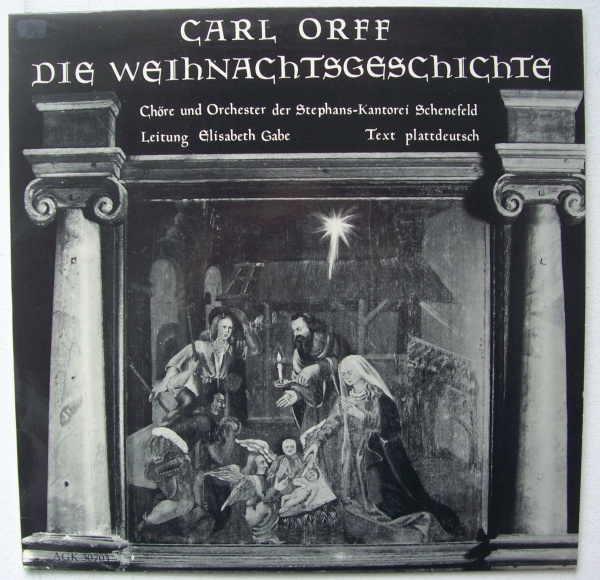 Carl Orff (1895-1982) • Die Weihnachtsgeschichte LP • plattdeutsch