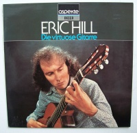 Eric Hill • Die virtuose Gitarre LP