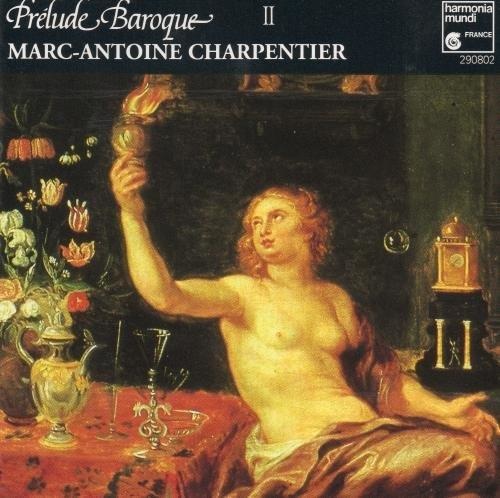 Marc-Antoine Charpentier (1634-1704) • Prélude Baroque II CD