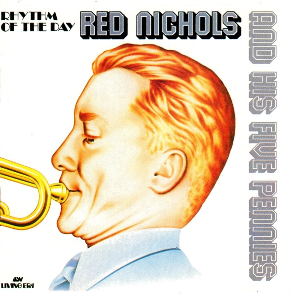 Red Nichols and his Five Pennies • Rhythm of the Day CD