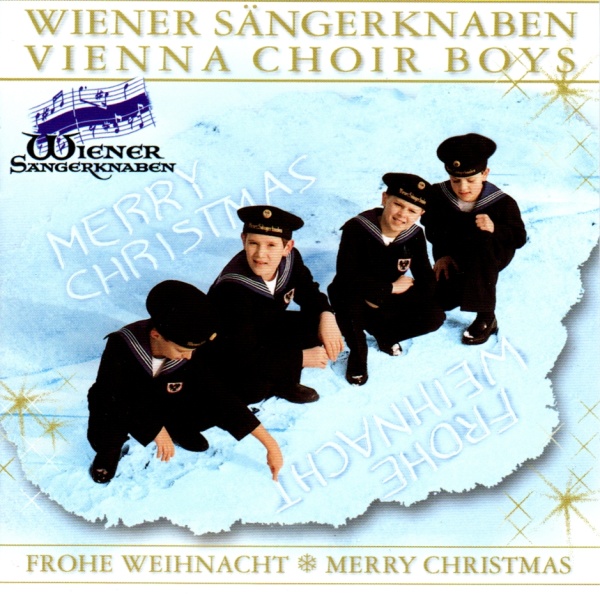 Wiener Sängerknaben • Frohe Weihnacht - Merry Christmas CD