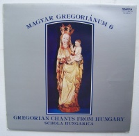 Magyar Gregorianum 6 • Gregorian Chants from Hungary LP