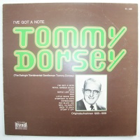 Tommy Dorsey • Ive got a Note LP