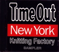 Time Out • New York Knitting Factory CD