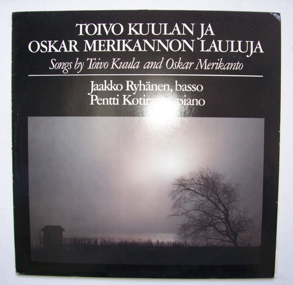 Toivo Kuula - Oskar Merikanto • Songs LP